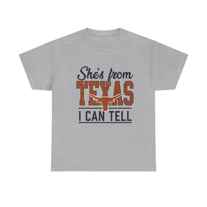 She's From Texas I Can Tell T-Shirt in Sport Grey - Front View
