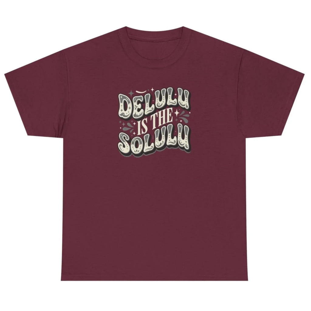 Women's maroon Delulu Is the Solulu graphic tee featuring a trendy retro graphic quote.