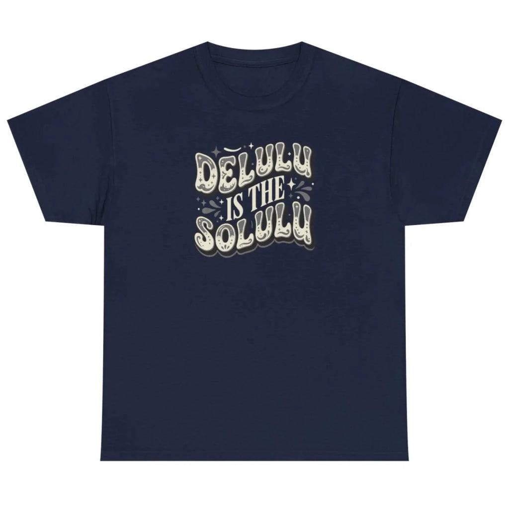Women's navy Delulu Is the Solulu graphic tee featuring a retro motivational quote design.