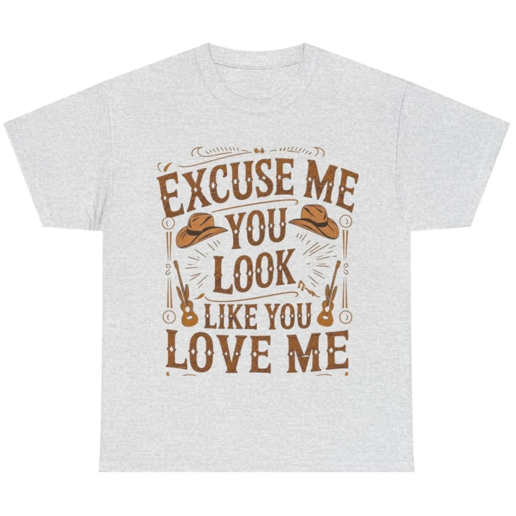 Ash gray graphic t-shirt featuring the "Excuse Me You Look Like You Love Me" western-inspired graphic with cowboy hats and guitars.